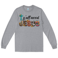 Heather Grey y'all need jesus Long Sleeve Tee - Artiststas