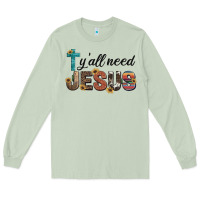 Matcha y'all need jesus Long Sleeve Tee - Artiststas