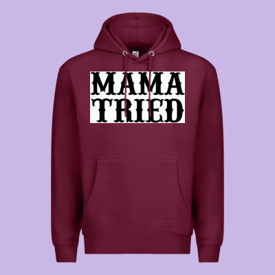 Mama Tried Premium Hoodie Designed By Artisfamous