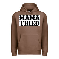 Chestnut Mama Tried Premium Hoodie - artisFamous