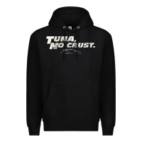 Black fast c.a.r quote  t.u.n.a  no crust gift t shirt Premium Hoodie - artisFamous
