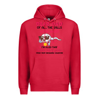 Cardinal dear dad of all the balls in the world i’m glad that i came out of y Premium Hoodie - artisFamous