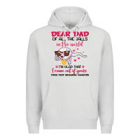 Dove Grey dear dad of all the balls in the world i’m glad that i came out of y Premium Hoodie - artisFamous