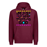 Burgundy i'm just out here trusting god Premium Hoodie - artisFamous