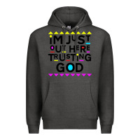 Charcoal Heather i'm just out here trusting god Premium Hoodie - artisFamous