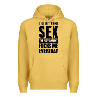 Antique Gold I DON'T NEED SEX Premium Hoodie - artisFamous