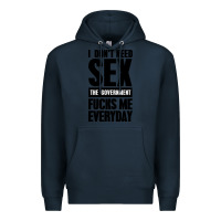 Navy I DON'T NEED SEX Premium Hoodie - artisFamous
