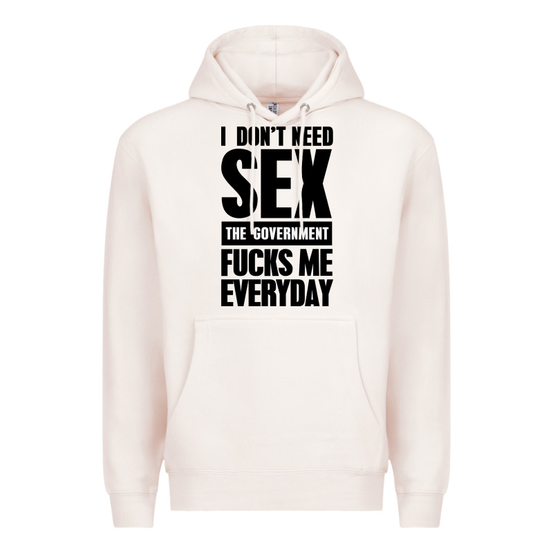 I Don't Need Sex Premium Hoodie by artisFamous | Teevron