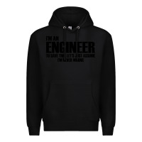 Black i'm an engineering Premium Hoodie - artisFamous