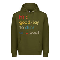 Army Green it's a good day to drink on a boat Premium Hoodie - artisFamous