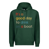 Sports Green it's a good day to drink on a boat Premium Hoodie - artisFamous