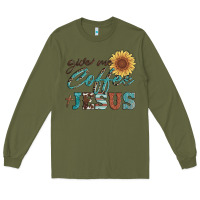 Army Green give me coffee and jesus Long Sleeve Tee - Artiststas