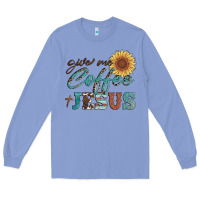 Colony Blue give me coffee and jesus Long Sleeve Tee - Artiststas