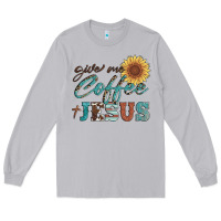 Moon Dust give me coffee and jesus Long Sleeve Tee - Artiststas