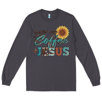 Smoke give me coffee and jesus Long Sleeve Tee - Artiststas