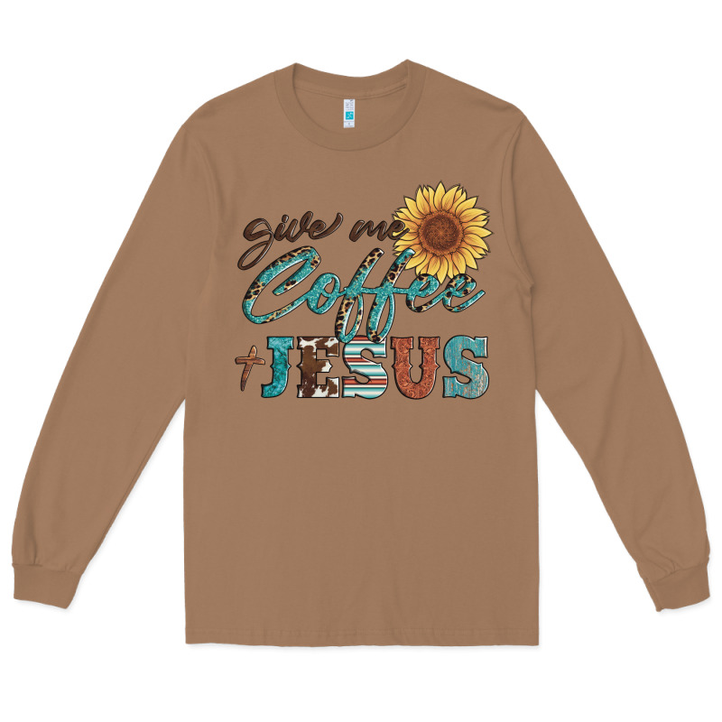 Give Me Coffee And Jesus Long Sleeve Tee by Artiststas | Teevron