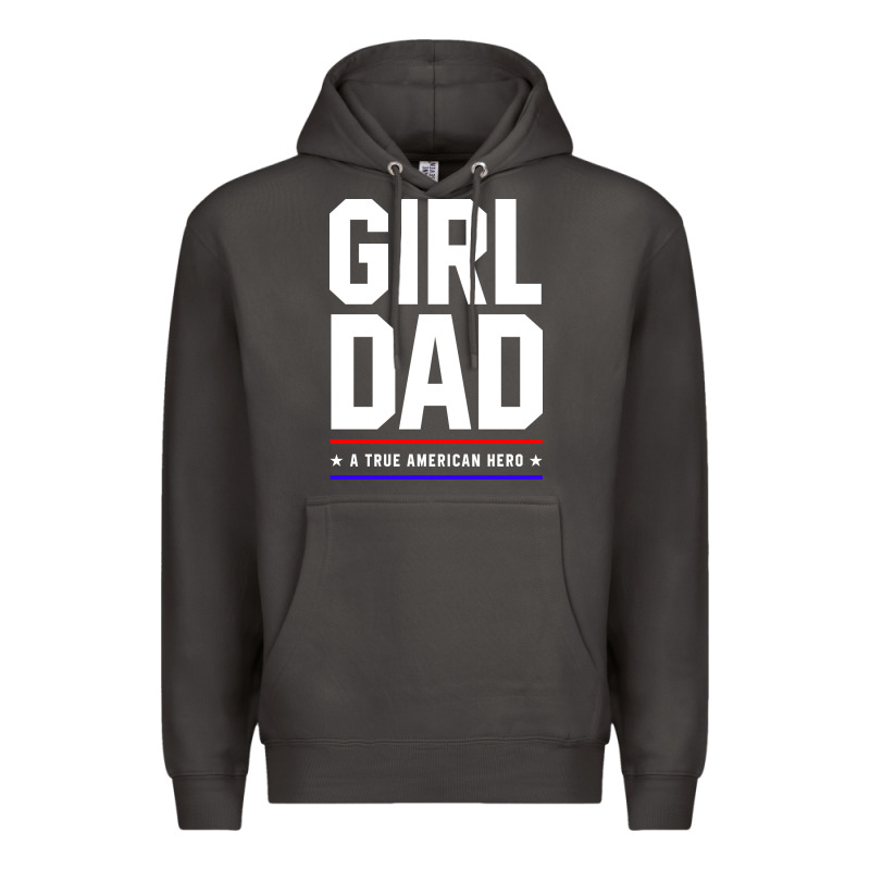 Girl Dad A True American Hero - Fathers Day Gift Premium Hoodie by artisFamous | Teevron
