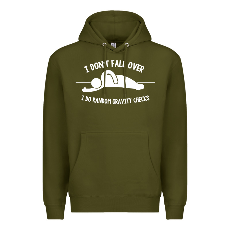 I Don't Fall Over I Do Random Gravity Checks Premium Hoodie by artisFamous | Teevron