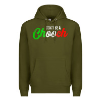 Army Green don't be a chooch  funny italian slang dad joke gift shirt Premium Hoodie - artisFamous