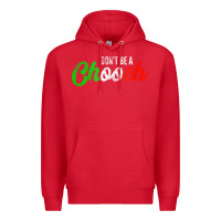 Don't Be A Chooch  Funny Italian Slang Dad Joke Gift Shirt Premium Hoodie | Teevron
