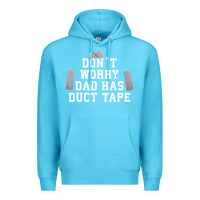 Ocean Blue don't worry dad has duct tape funny saying gift t shirt Premium Hoodie - artisFamous