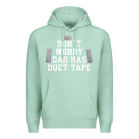 Seafoam don't worry dad has duct tape funny saying gift t shirt Premium Hoodie - artisFamous