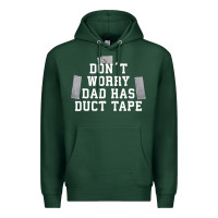 Sports Green don't worry dad has duct tape funny saying gift t shirt Premium Hoodie - artisFamous