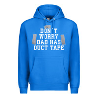 True Royal don't worry dad has duct tape funny saying gift t shirt Premium Hoodie - artisFamous