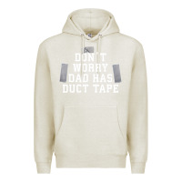 Oatmeal Heather don't worry dad has duct tape funny saying gift t shirt Premium Hoodie - artisFamous