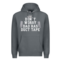 Rock don't worry dad has duct tape funny saying gift t shirt Premium Hoodie - artisFamous