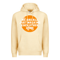 Pina Colada We are all just walking each other home Premium Hoodie - artisFamous