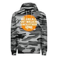 Slate Camo We are all just walking each other home Premium Hoodie - artisFamous