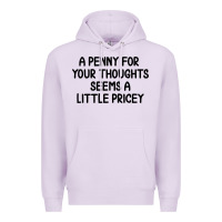 Lilac funny, penny for your thoughts Premium Hoodie - artisFamous