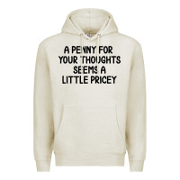 Oatmeal Heather funny, penny for your thoughts Premium Hoodie - artisFamous