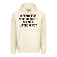 Sandshell funny, penny for your thoughts Premium Hoodie - artisFamous