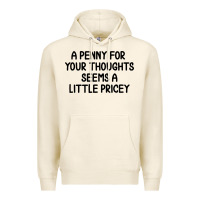 Tofu funny, penny for your thoughts Premium Hoodie - artisFamous