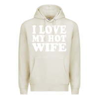 Oatmeal Heather i love my hot wife Premium Hoodie - artisFamous