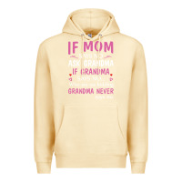Pina Colada if mom says no ask grandma if grandma says no Premium Hoodie - artisFamous