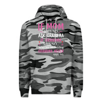 Slate Camo if mom says no ask grandma if grandma says no Premium Hoodie - artisFamous