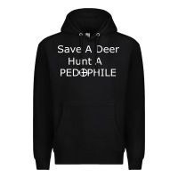 Black save a deer   hunt a pedophil Premium Hoodie - artisFamous