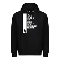 Black the man in black fled across the desert Premium Hoodie - artisFamous