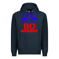 Navy this guy is 80 years funny 80th birthday Premium Hoodie - artisFamous
