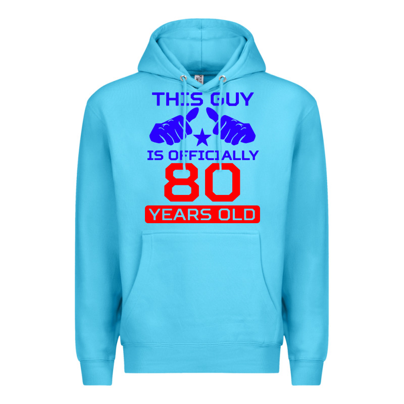 This Guy Is 80 Years Funny 80th Birthday Premium Hoodie by artisFamous | Teevron
