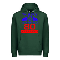 Sports Green this guy is 80 years funny 80th birthday Premium Hoodie - artisFamous