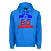 True Royal this guy is 80 years funny 80th birthday Premium Hoodie - artisFamous