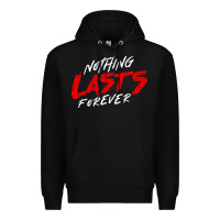 Black Nothing lasts forever Premium Hoodie - artisFamous