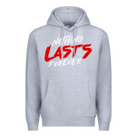 Heather Grey Nothing lasts forever Premium Hoodie - artisFamous