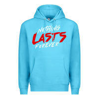 Ocean Blue Nothing lasts forever Premium Hoodie - artisFamous