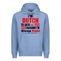 Colony Blue i'm dutch to save time let's just assume i'm alway Premium Hoodie - artisFamous