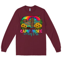 Burgundy camp more worry less with caravan Long Sleeve Tee - Artiststas